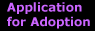 Application for Adoption